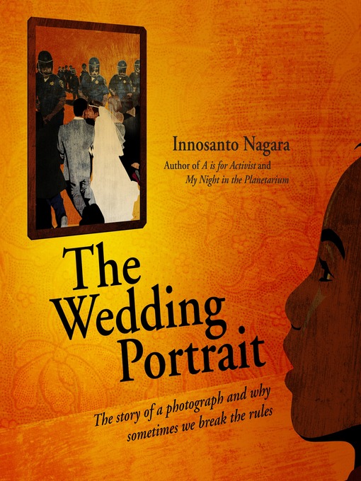 Title details for The Wedding Portrait by Innosanto Nagara - Available
